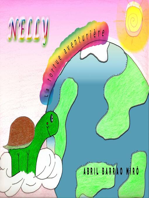 Title details for Nelly la tortue aventurière by Abril Barrao - Available